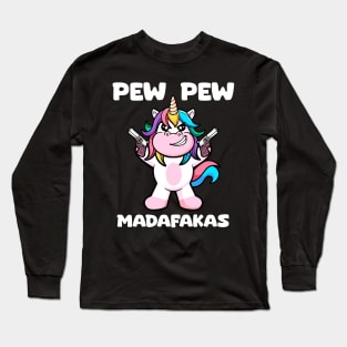 Pew-Pew Unicorn: Sparkling with Majestic Firepower Long Sleeve T-Shirt